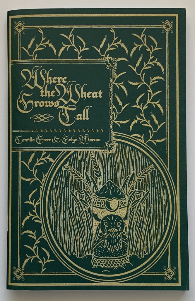 Game book cover: Where the Wheat Grows Tall by Camila Greer and Evlyn Moreau. Gold lineart on green paper, shows a pattern of wheat enclosing a circle framed image of a cicada statue in a wheat field.